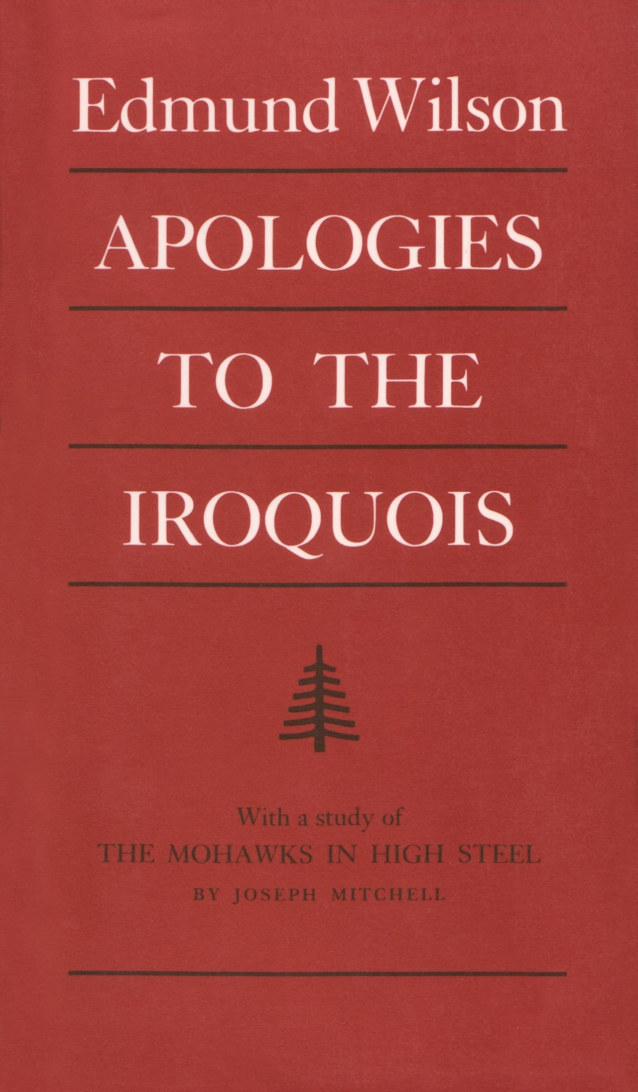 Apologies to the Iroquois (The Iroquois and Their Neighbors),Used