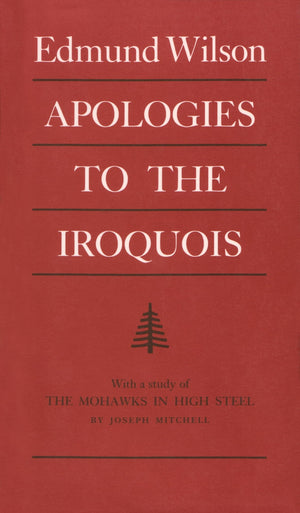 Apologies to the Iroquois (The Iroquois and Their Neighbors),Used