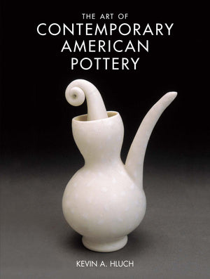 The Art of Contemporary American Pottery,Used