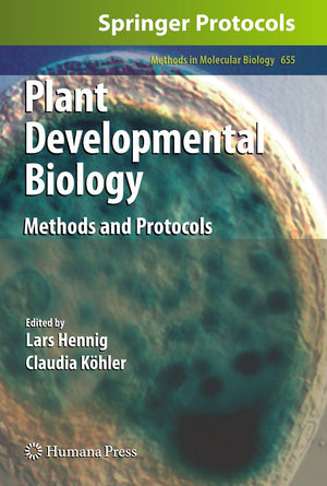 Plant Developmental Biology: Methods And Protocols (Methods In Molecular Biology, 655),Used