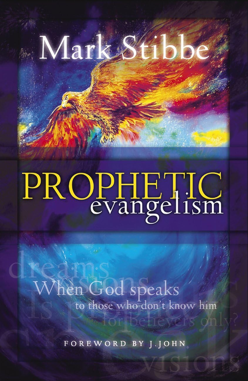 Prophetic Evangelism: When God Speaks to Those Who Don't Know Him,Used