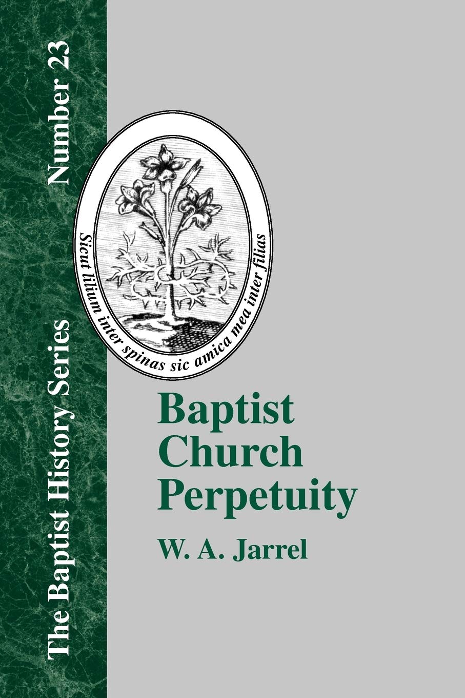 Baptist Church Perpetuity (Baptist History (Paperback)),Used