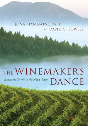 The Winemaker's Dance: Exploring Terroir in the Napa Valley,New