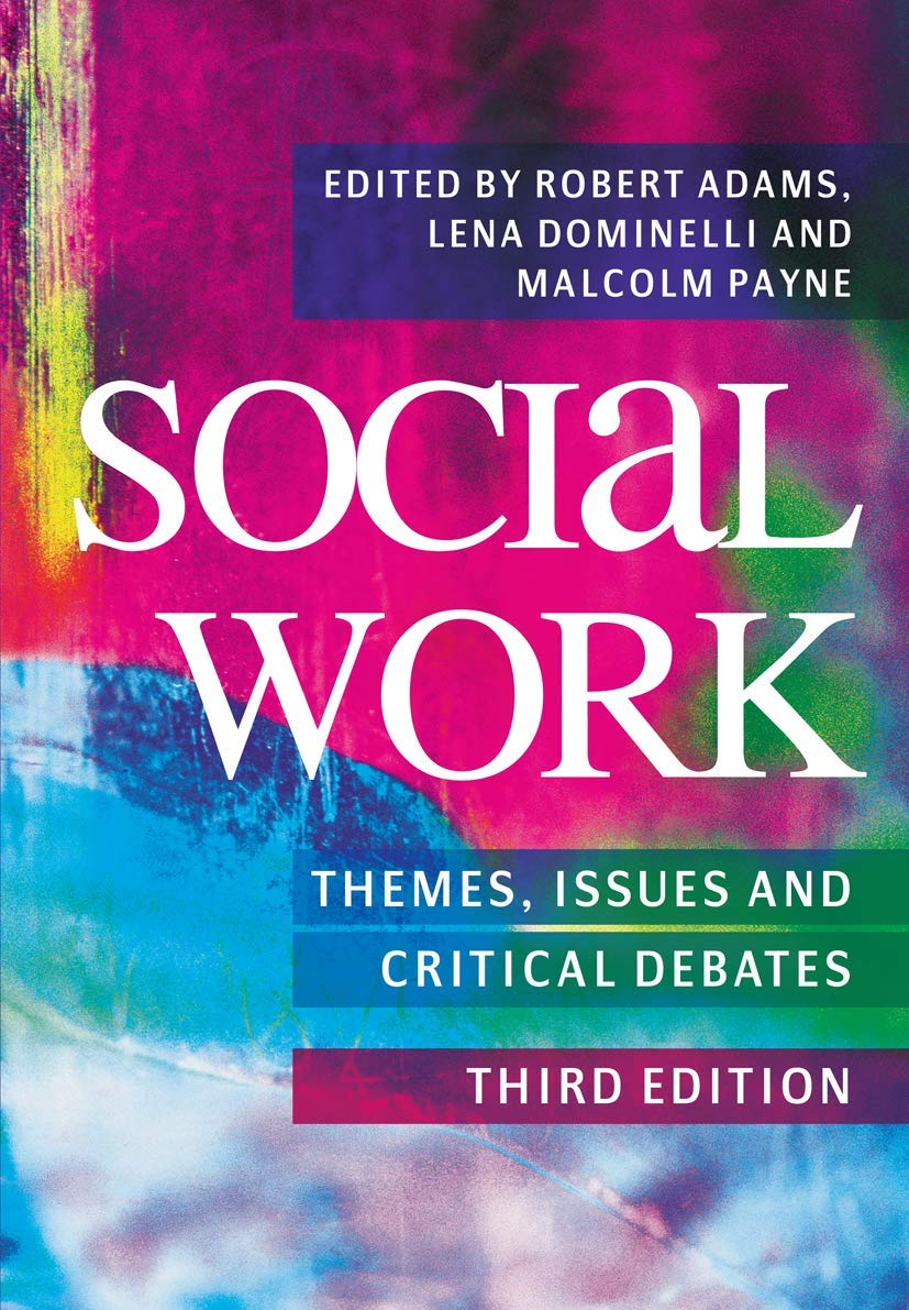 Social Work: Themes, Issues and Critical Debates,Used