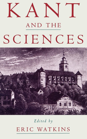 Kant and the Sciences,Used