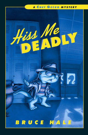 Hiss Me Deadly: A Chet Gecko Mystery (Chet Gecko, 13),Used