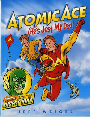 Atomic Ace: (He'S Just My Dad),Used