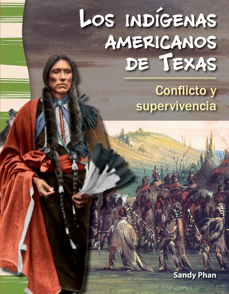 Teacher Created Materials  Primary Source Readers: Los indgenas americanos de Texas (American Indians in Texas)  Conflicto y,Used