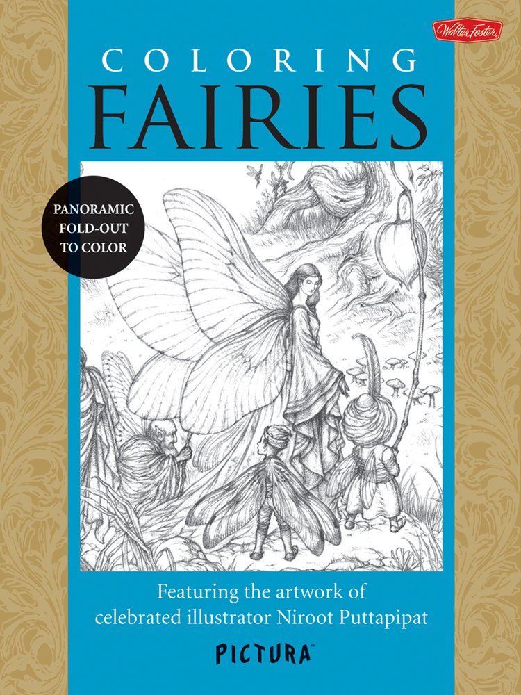 Coloring Fairies: Featuring the artwork of celebrated illustrator Niroot Puttapipat (PicturaTM),Used