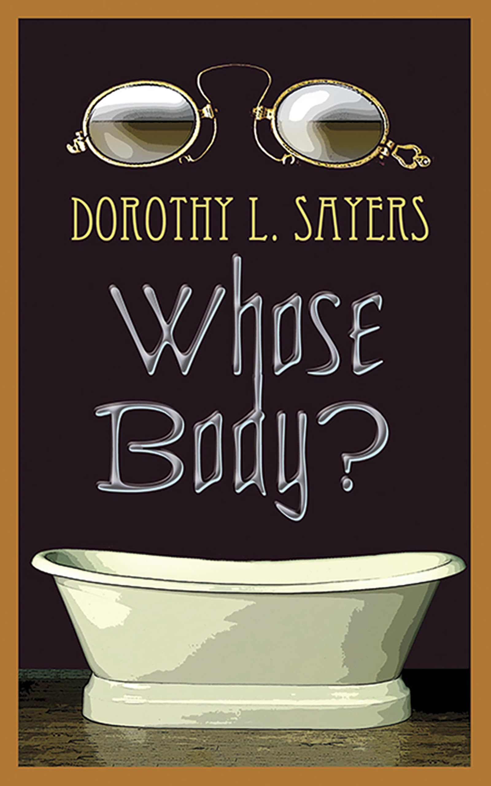 Whose Body? (Dover Literature: Crime/Mystery/Thriller)
