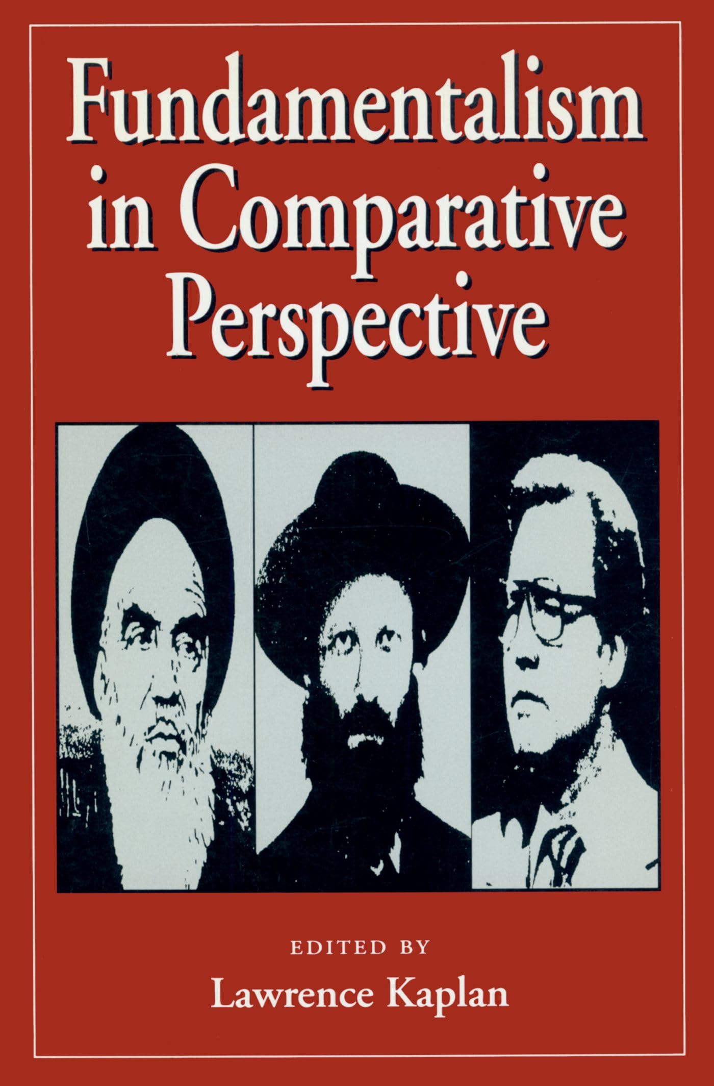 Fundamentalism in Comparative Perspective,Used