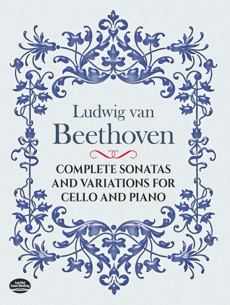 Complete Sonatas and Variations for Cello and Piano (Dover Chamber Music Scores),Used