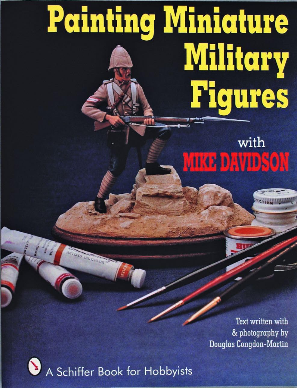 Painting Miniature Military Figures (A Schiffer Book for Hobbyists),Used
