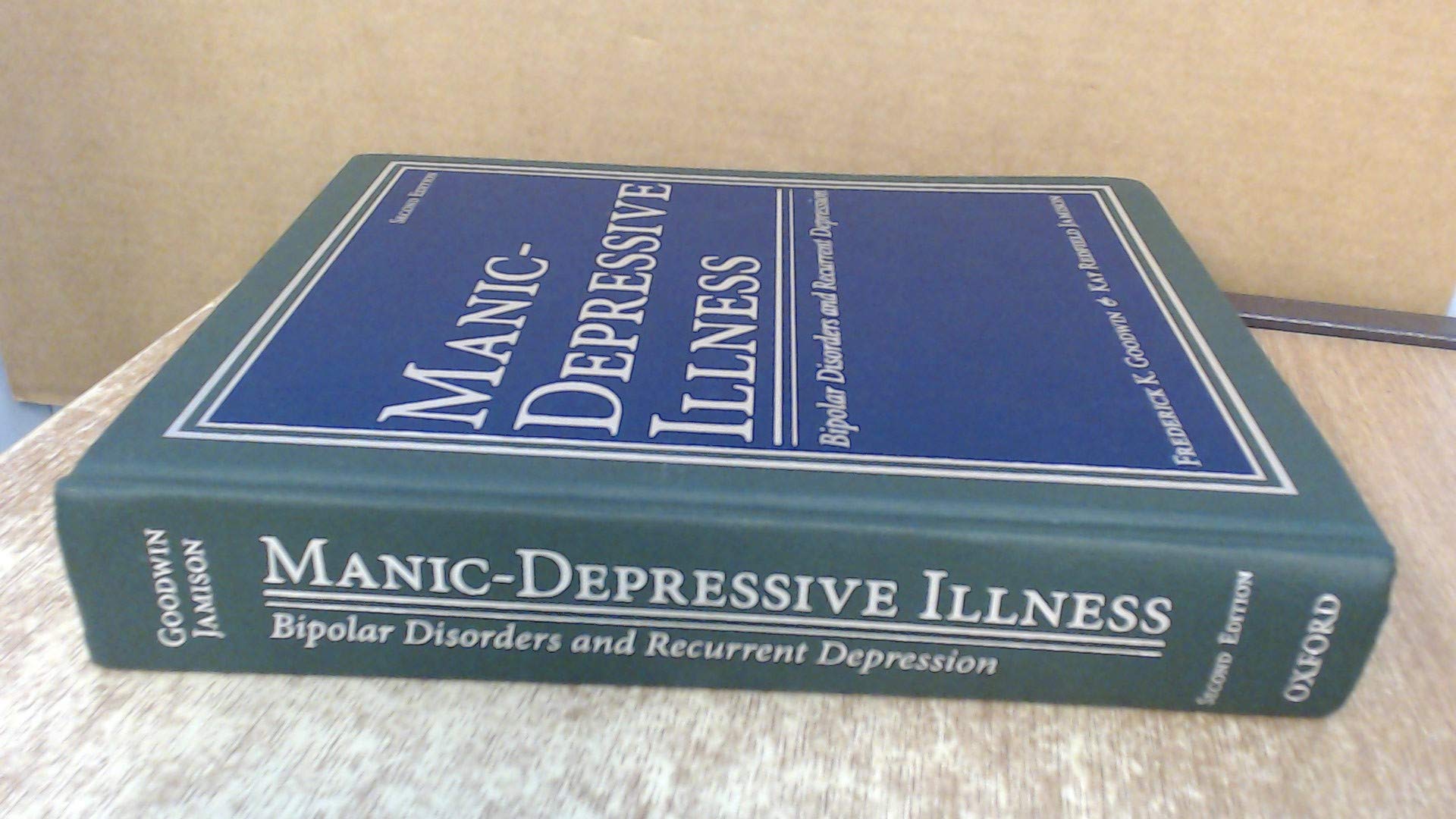 ManicDepressive Illness: Bipolar Disorders and Recurrent Depression, 2nd Edition,Used