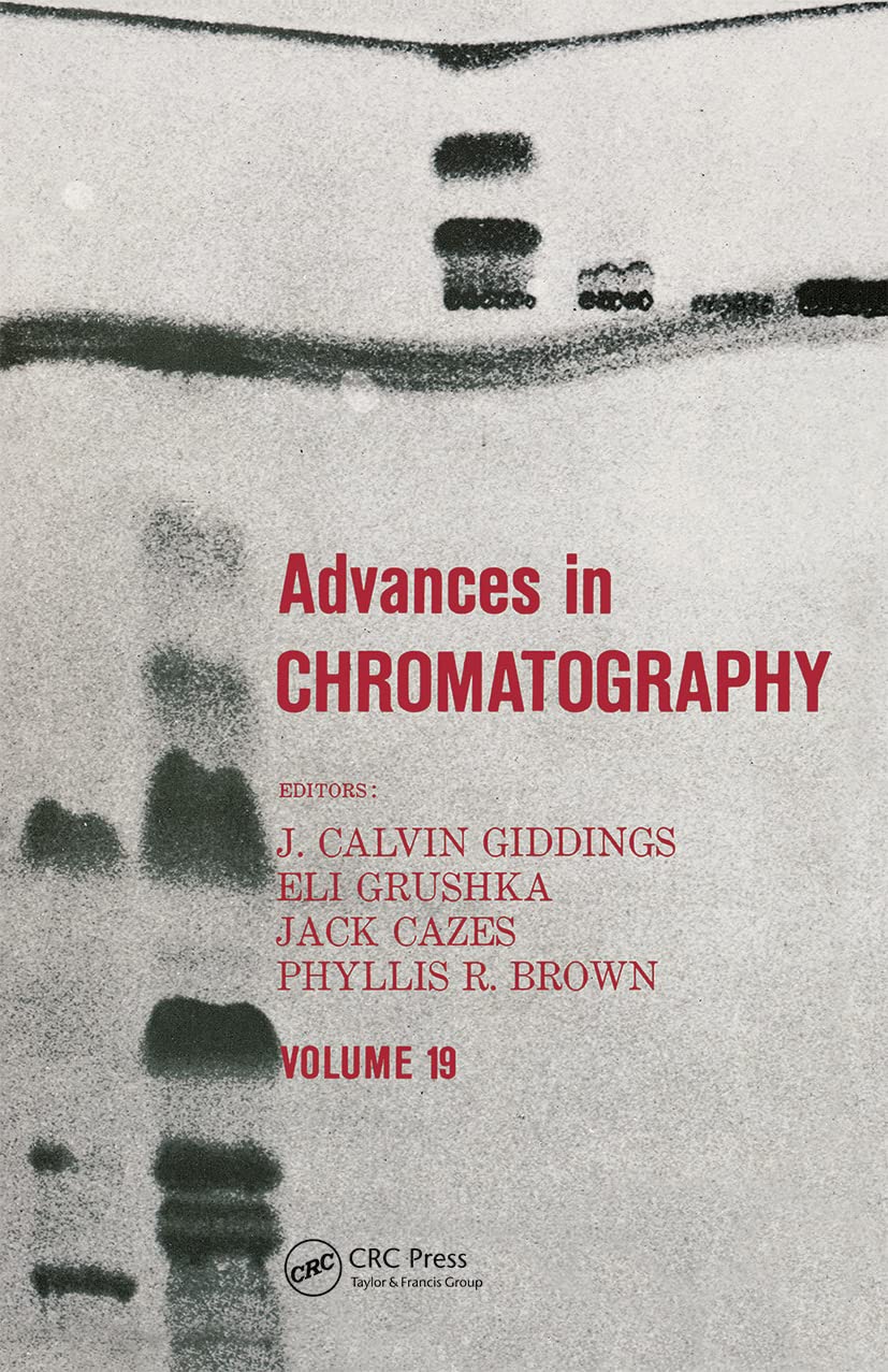 Advances In Chromatography: Volume 19,New