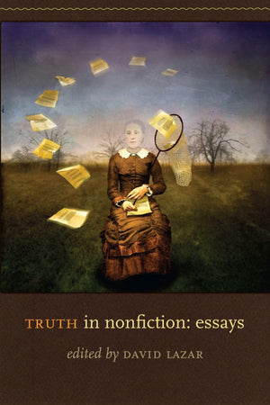 Truth In Nonfiction: Essays,Used