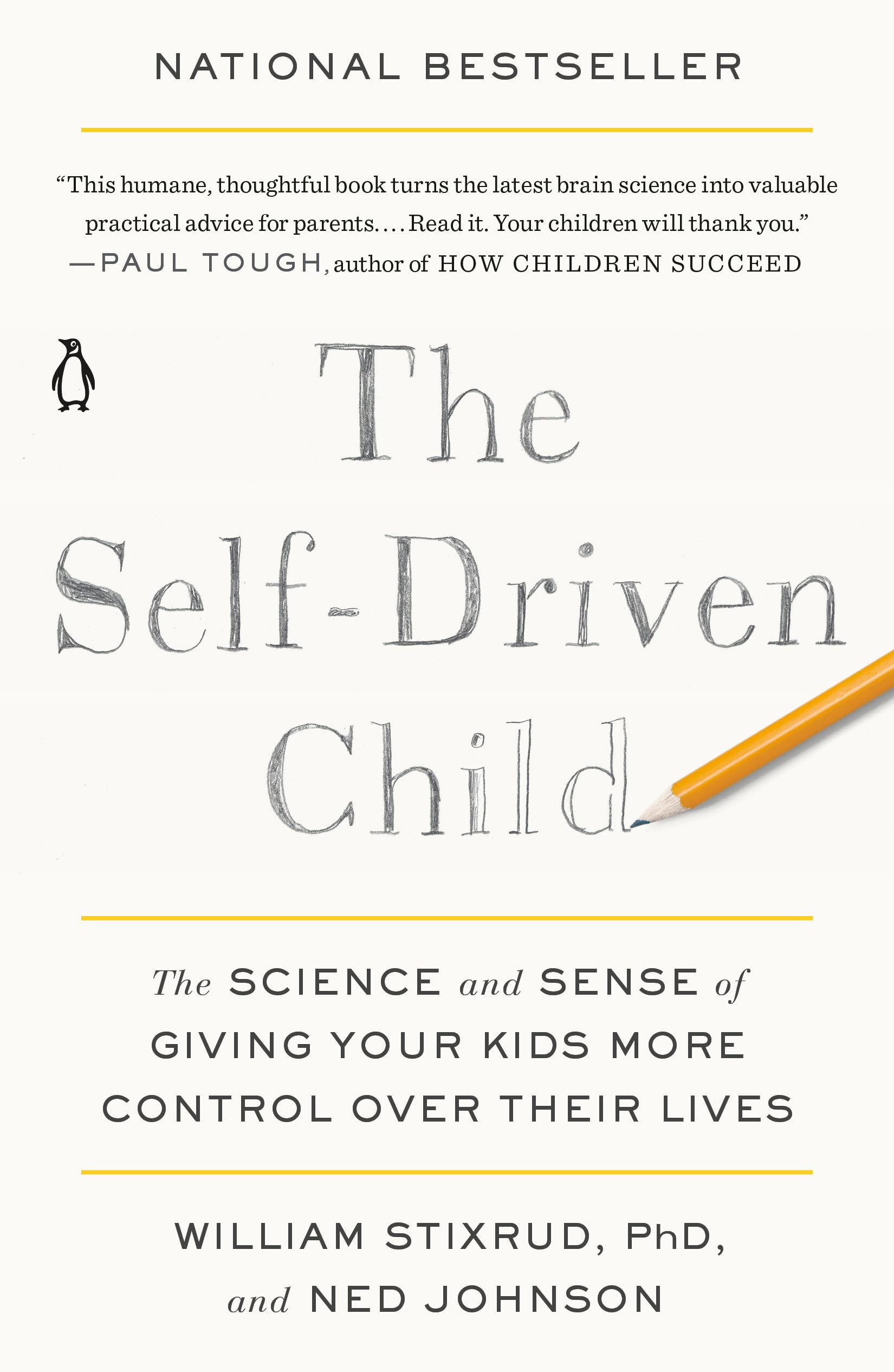 The Selfdriven Child: The Science And Sense Of Giving Your Kids More Control Over Their Lives-used