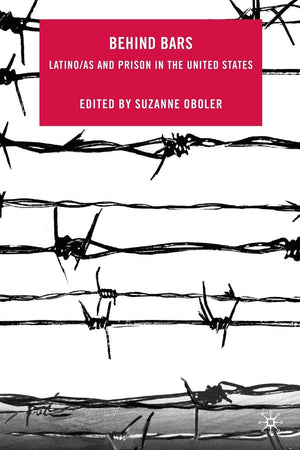 Behind Bars: Latino/as and Prison in the United States,Used