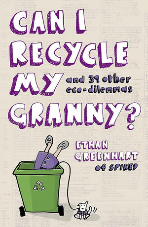 Can I Recycle My Granny?