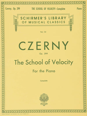 The School of Velocity, Op. 299 (Complete): For The Piano (Schirmer's Library of Musical Classics Vol. 161),New