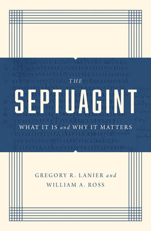 The Septuagint: What It Is and Why It Matters,Used