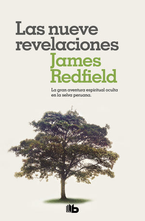 Las nueve revelaciones / The Celestine Prophecy : An Adventure (Spanish Edition),New