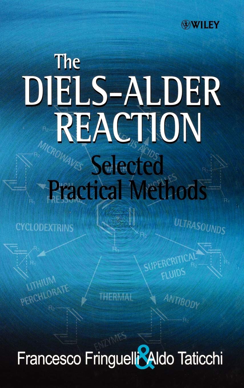 The Dielsalder Reaction: Selected Practical Methods,Used
