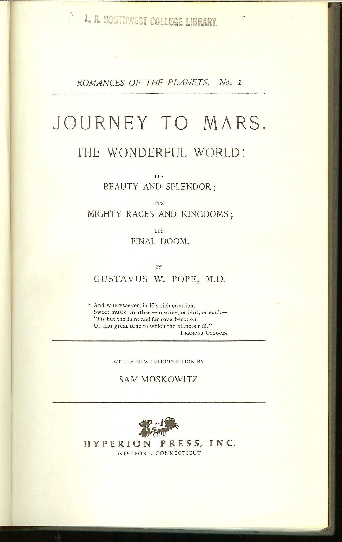 Journey To Mars; The Wonderful World: Its Beauty And Splendor; Its Mighty Races And Kingdoms; Its Final Doom (Classics Of Scienc-used