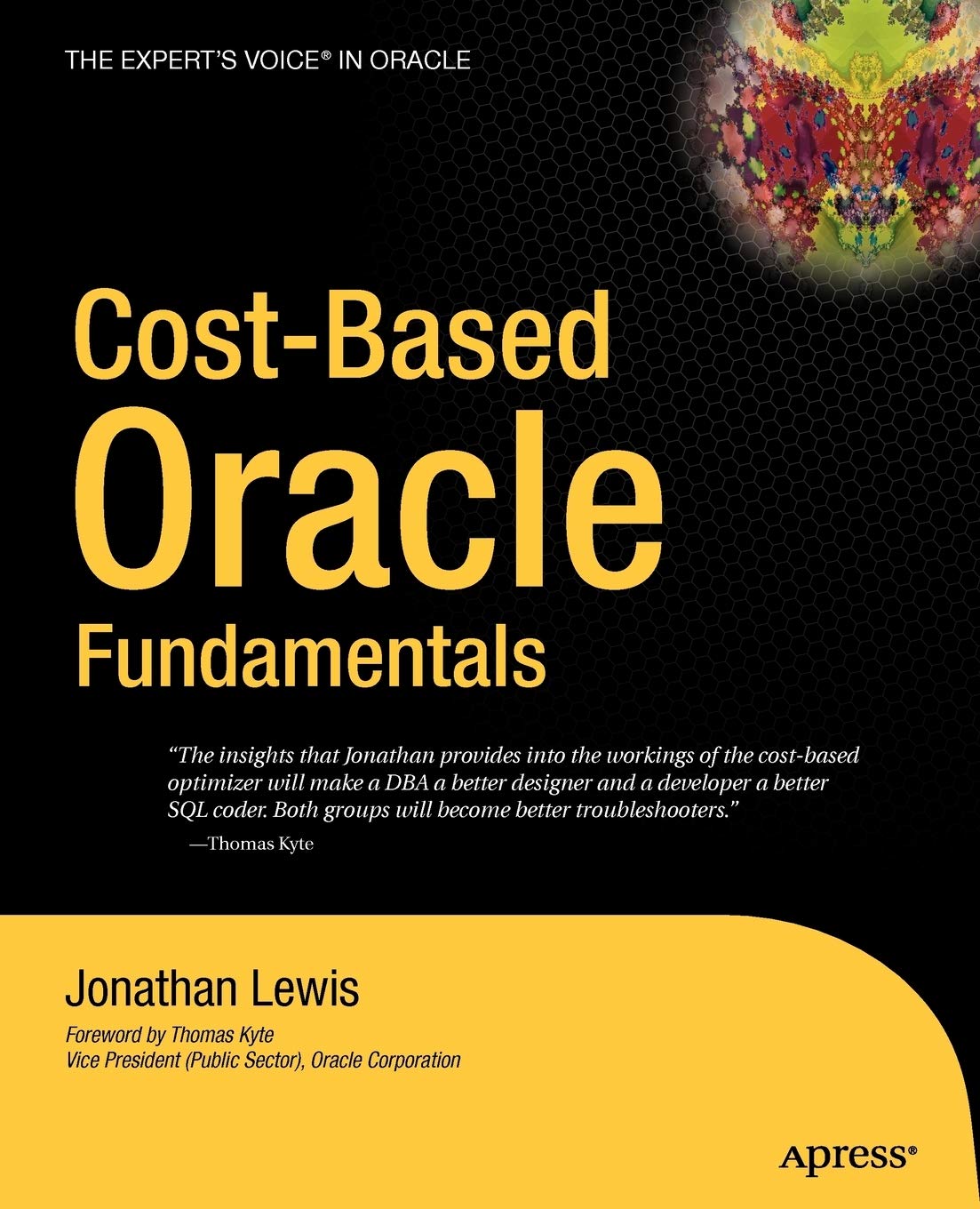 CostBased Oracle Fundamentals (Expert's Voice in Oracle),Used