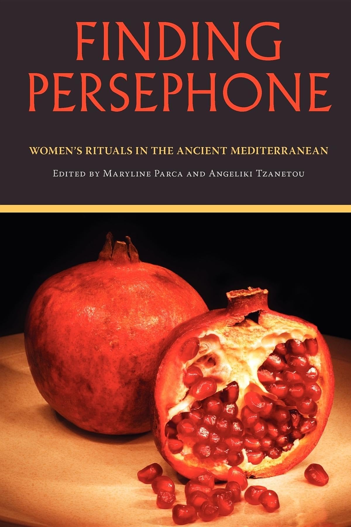 Finding Persephone: Women's Rituals in the Ancient Mediterranean (Studies in Ancient Folklore and Popular Culture),Used