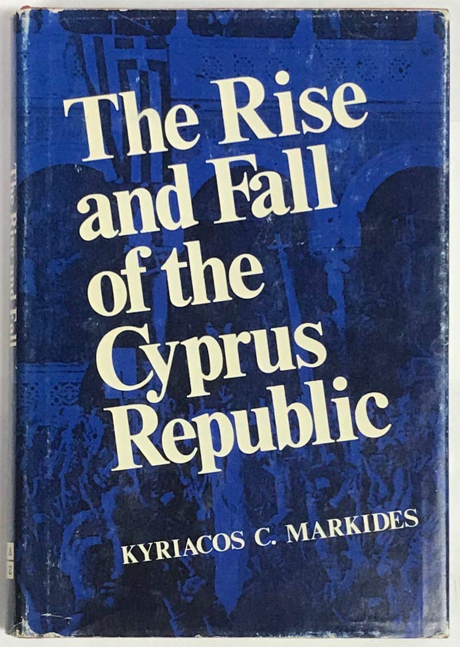 The Rise And Fall Of The Cyprus Republic,Used