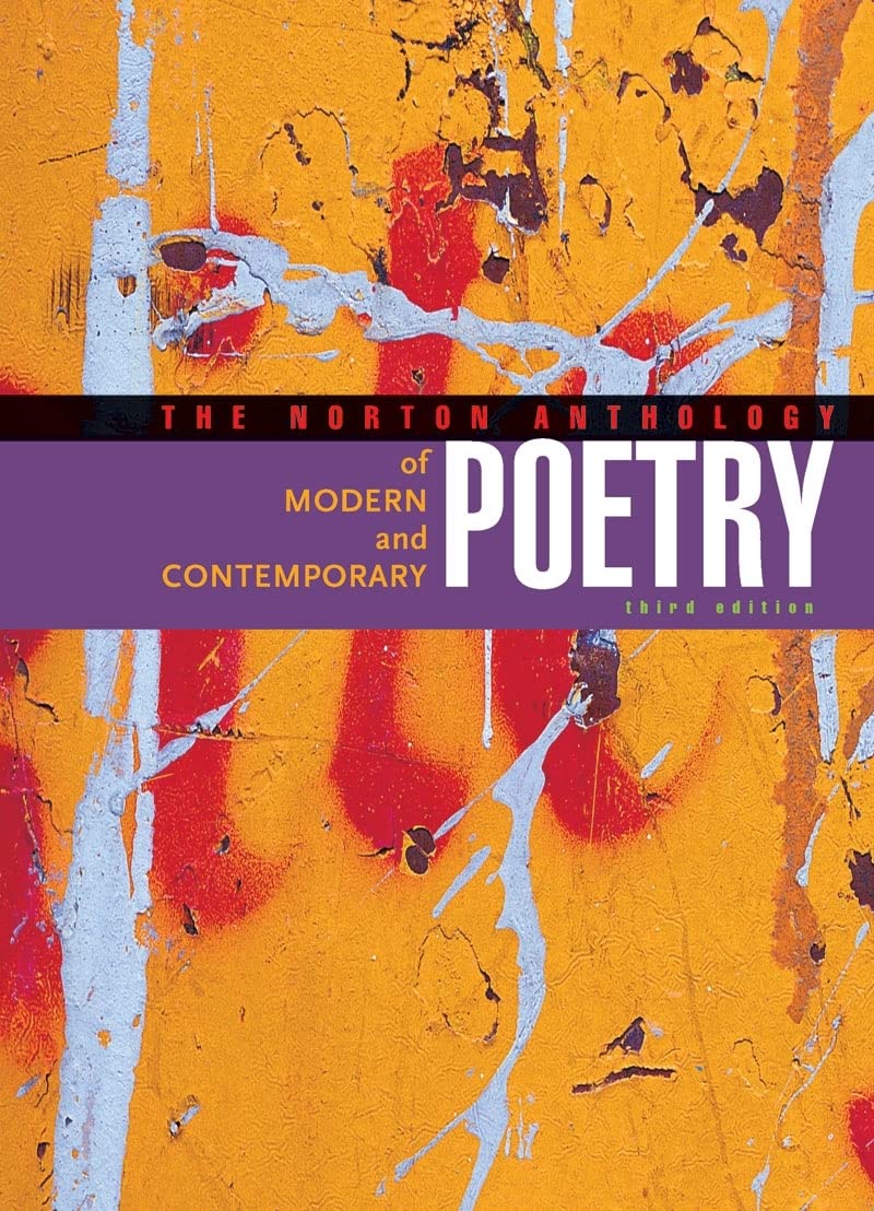 The Norton Anthology Of Modern And Contemporary Poetry,New