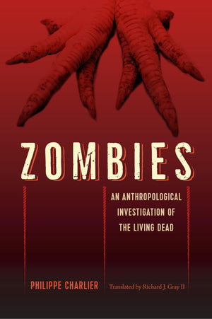 Zombies: An Anthropological Investigation Of The Living Dead,Used
