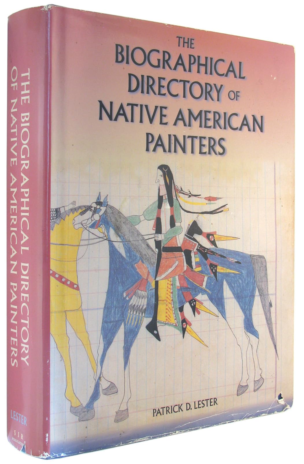 The Biographical Directory of Native American Painters,New