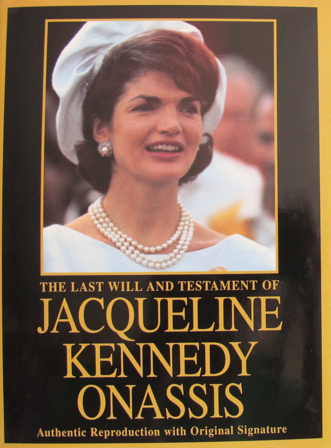 The Last Will And Testament Of Jacqueline Kennedy Onassis