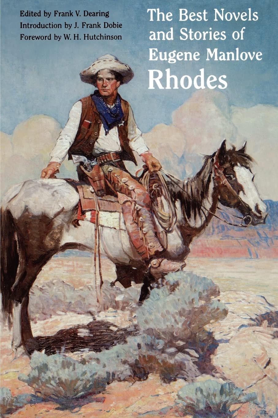 The Best Novels and Stories of Eugene Manlove Rhodes,New