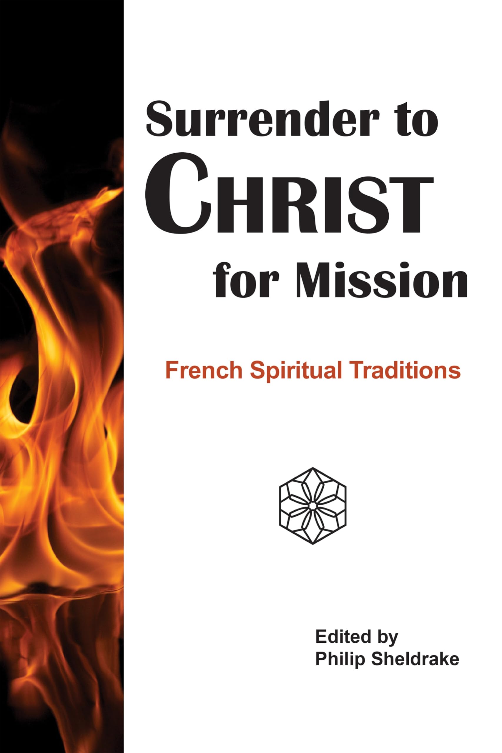Surrender To Christ For Mission: French Spiritual Traditions,Used