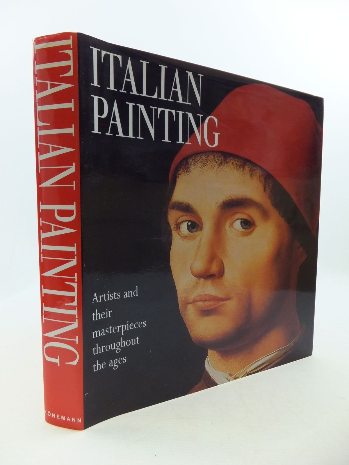 Italian Painting: Artists and Their Masterpieces Throughout the Ages,New
