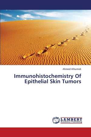 Immunohistochemistry Of Epithelial Skin Tumors,Used