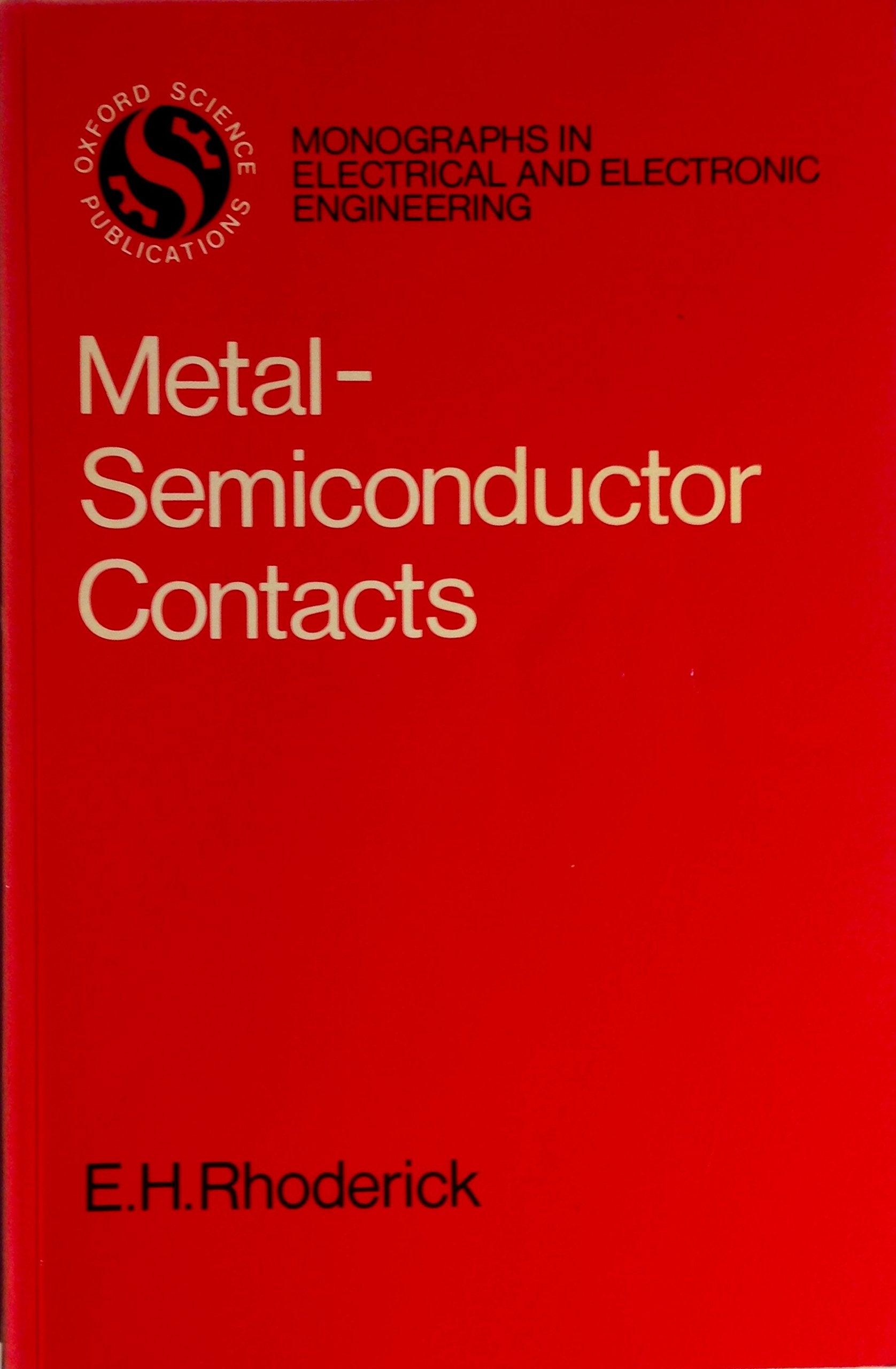 MetalSemiconductor Contacts (Monographs in Electrical and Electronic Engineering),Used