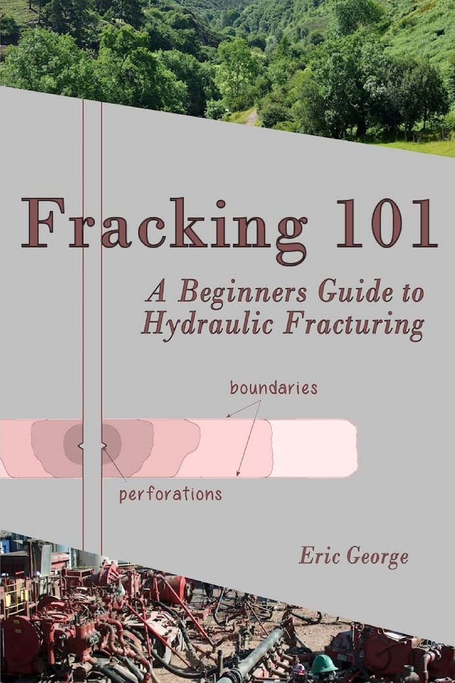 Fracking 101: A Beginner's Guide to Hydraulic Fracturing,Used