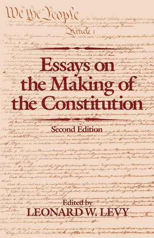 Essays on the Making of the Constitution,Used