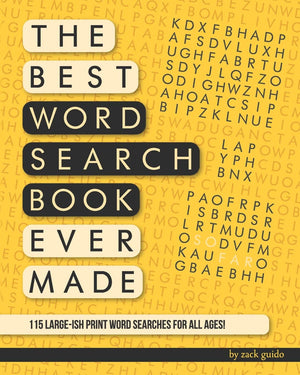 The Best Word Search Book Ever Made (So Far): 115 Word Searches In Largeish Print For All Ages!,Used