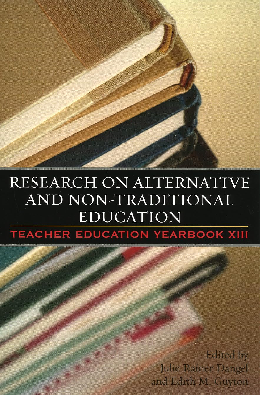 Research On Alternative And NonTraditional Education (Teacher Education Yearbook XIII),Used