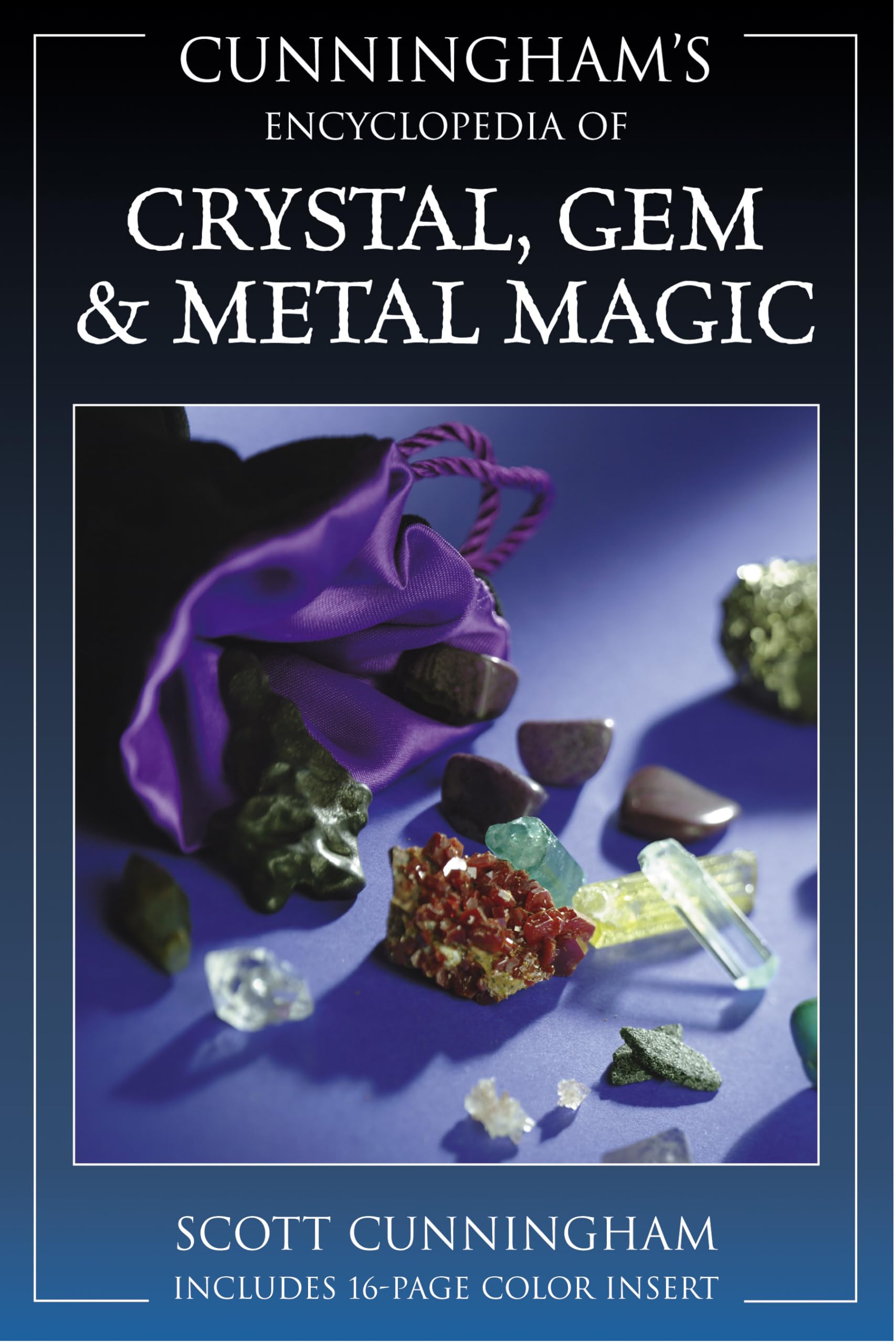 Cunningham'S Encyclopedia Of Crystal, Gem & Metal Magic (Scott Cunningham'S Encyclopedia Series, 2),New