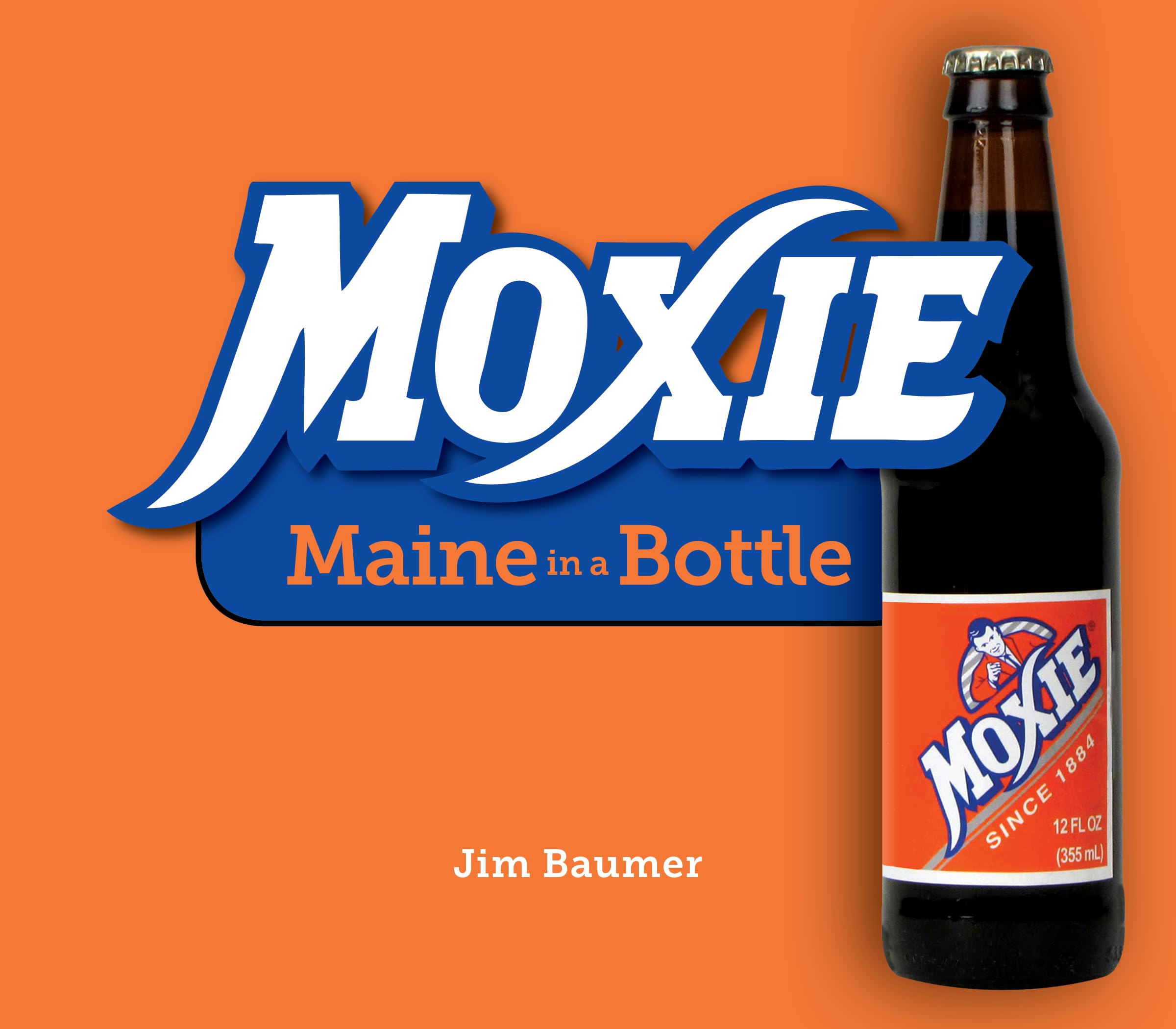Moxie: Maine in a Bottle,New