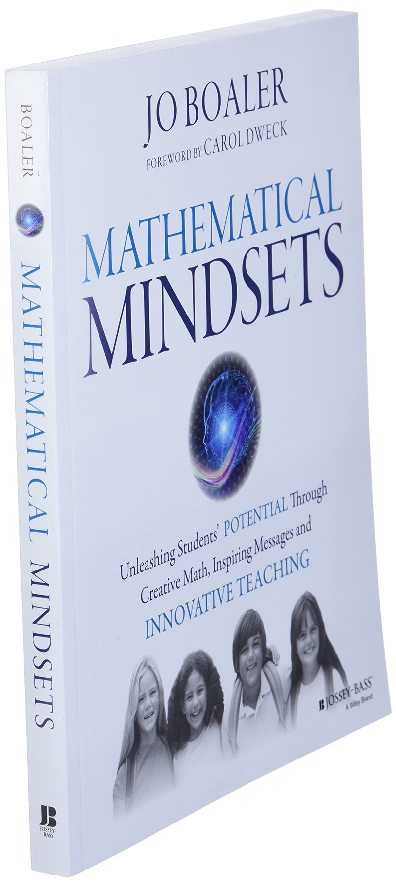 Mathematical Mindsets: Unleashing Students' Potential Through Creative Math, Inspiring Messages And Innovative Teaching,New