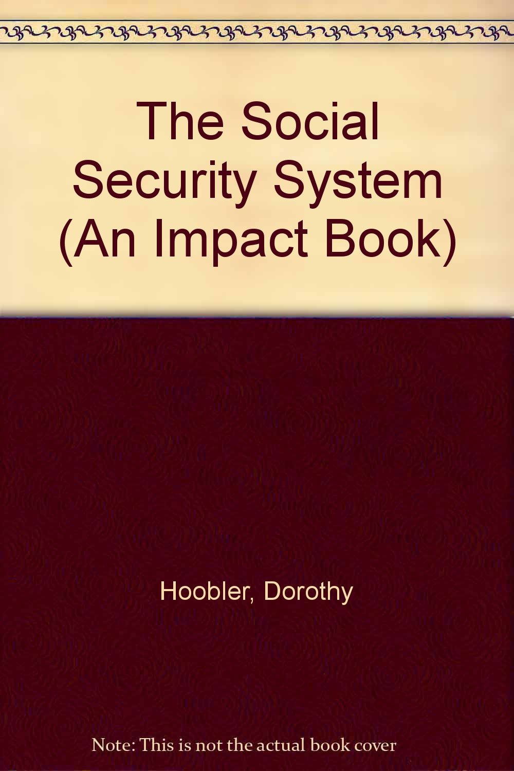 The Social Security System (An Impact Book),Used