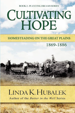 Cultivating Hope: Homesteading On The Great Plains (Planting Dreams Series),Used
