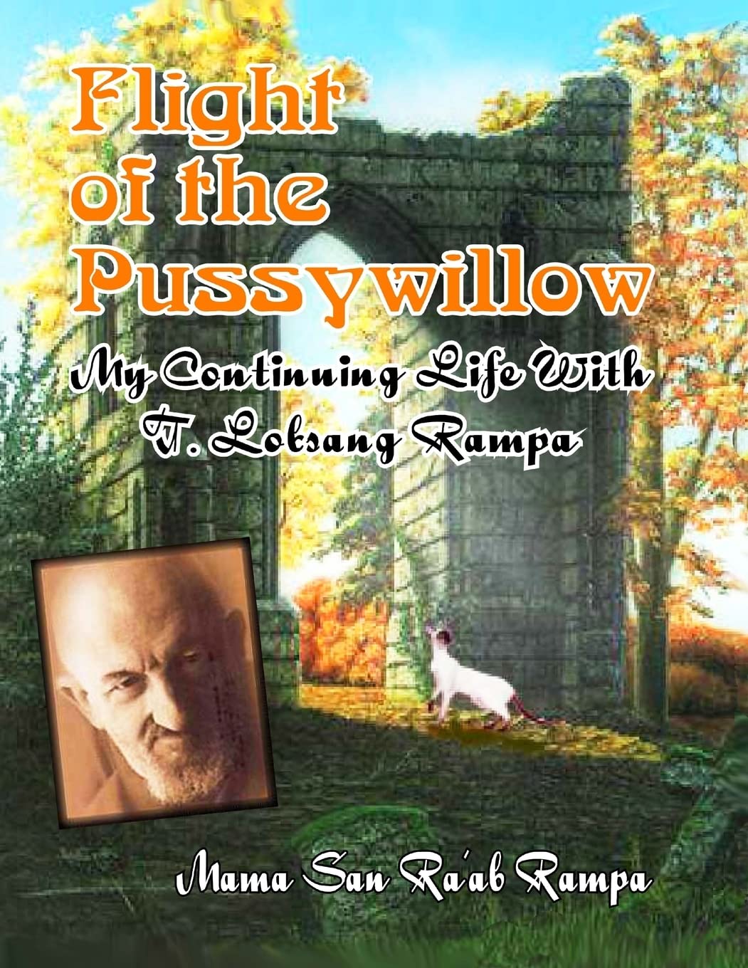 Flight Of The Pussywillow: My Continuing Life With T. Lobsang Rampa,Used